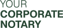 Your Corporate Notary
